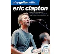 Play Guitar With... Eric Clapton / Recueil + Cd