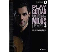 Play Guitar with Milos Level 2 - Edition with Online audio file - Guitar - ED 13932 - [Version Originale] Inconnu (Auteur)