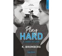Play hard - Tome 04 K. Bromberg (Auteur)
