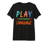 Play is My Favorite Language Orthophonie Pédiatrique T-Shirt Haut de Gamme