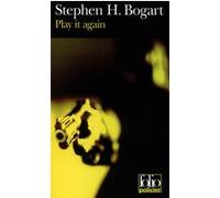 Play it again Stephen Humphrey Bogart (Auteur), Michel Lebrun (Traduction)