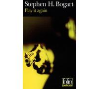 Stephen Humphrey Bogart – Play it again – Gallimard – Livre