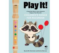 Play It! Children's Songs for Recorder (Level 1) A Superfast Way to Learn Awesome Songs on Your Recorder - Jennifer Kemmeter - Graphic Arts Books - ebook (ePub) - Livre