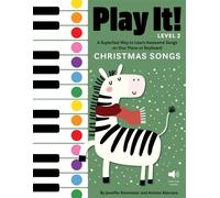 Play It! Christmas Songs for Piano (Level 2) A Superfast Way to Learn Awesome Songs on Your Piano or Keyboard - Jennifer Kemmeter - Graphic Arts Books - ebook (ePub) - Livre