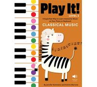 Play It! Classical Music for Piano (Level 2) A Superfast Way to Learn Awesome Songs on Your Piano or Keyboard - Jennifer Kemmeter - Graphic Arts Books - ebook (ePub) - Livre