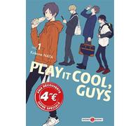 Play it Cool, Guys - vol. 01 - prix découverte - édition limitée