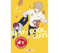 Play it Cool, Guys - vol. 02 - prix découverte - édition limitée