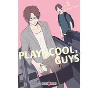 Kokone Nata – Play It Cool, Guys – Manga – Broché