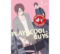 Play it Cool, Guys - vol. 03 - prix découverte - édition limitée
