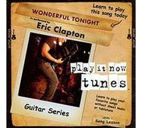 Play It Now Tunes - Play It Now Tunes: Wonderful Tonight by Eric Clapton