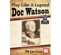 Play Like a Legend: Doc Watson