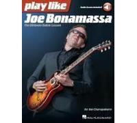 Play Like Joe Bonamassa: The Ultimate Guitar Lesson - Book With Online Audio By Joe Charupakorn