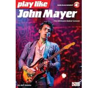 Play like john mayer: the ultimate guitar lesson guitare +enregistrements online
