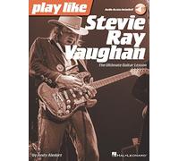 Play Like Stevie Ray Vaughan The Ultimate Guitar Lesson Book by Andy Aledort Stevie Ray Vaughan (Auteur)