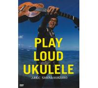 Play Loud Ukulele [Import USA Zone 1]