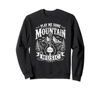 Play Me Some Mountain Music Mandoline du Sud Sweatshirt
