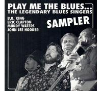 Play Me The Blues... L'échantillonnage des chanteurs de blues légendaires