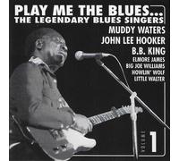 Play Me The Blues...The Legendary Blues Singers - Volume 1