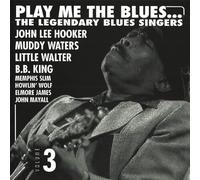 Play Me The Blues...The Legendary Blues Singers - Volume 3