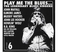 Play Me The Blues... The Legendary Blues Singers - Volume 6