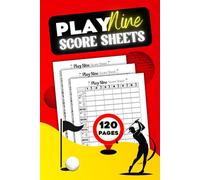 Play Nine Score Sheets: Track Your Play Nine Games With These 6"x9" Score Pages Designed for Easy Scoring