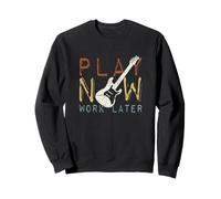 Play Now Work Later Pratique Musicale la Guitare électrique Sweatshirt