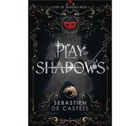 Play of Shadows by Sebastien de Castell Sebastien de Castell (Auteur)