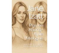 Play on ASong- Kylie Minogue: Love Kylie you will love this books. sit and enjoy