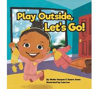 Play Outside, Let's Go!