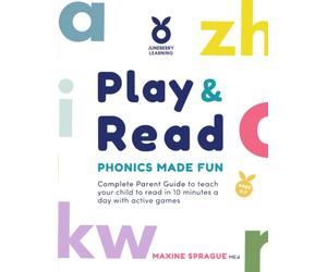 Play & Read Phonics Made Fun: Complete Parent Guide to teach your child to read in 10 minutes a day with active games