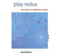 Play Redux: The Form of Computer Games
