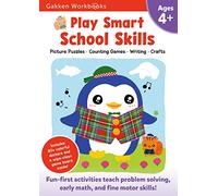 Play Smart School Skills Age 4+: Play Smart School Skills Age 4+: Pre-K Activity Workbook with Stickers for Toddlers Ages 4, 5, 6: Get Ready for School (Full Color Pages)