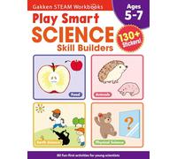 Play Smart Science Skill Builders: For Ages 5-7 (Gakken STEAM Workbooks)