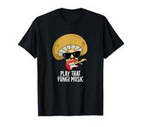 Play That Fungi Music Jeu de Mots Champignons Amusant T-Shirt