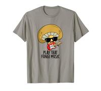 Play That Fungi Music Jeu de Mots Champignons Amusant T-Shirt