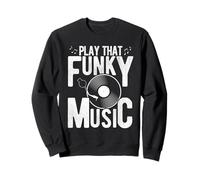 Play That Funky Music Vinyle Vintage Sweatshirt