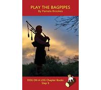 Play The Bagpipes Chapter Book