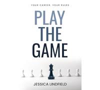Play The Game: Your Career. Your Rules.