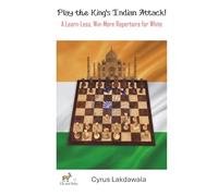 Play the King’s Indian Attack! - A Learn-Less, Win-More Repertoire for White