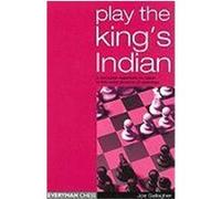 Play the King's Indian: A Complete Repertoire for Black in This Most Dynamic of Openings Gallagher, Joe (Auteur)