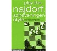 Play the Najdorf: Scheveningen Style Emms, John (Auteur)
