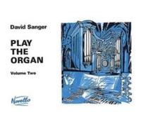 Play The Organ Volume 2 by David Sanger Divers (Auteur)