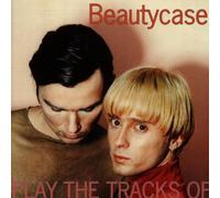 Play the Tracks of - Beauticase Gestrichen [Import]