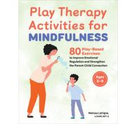 Play Therapy Activities For Mindfulness