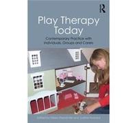 Play Therapy Today: Contemporary Practice With Individuals, Groups And Carers (Paperback) Eileen Prendiville, Justine Howard (Auteur)