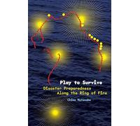 Play to Survive: Disaster Preparedness Along the Ring of Fire