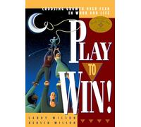 Play To Win Hersch Wilson, Larry Wilson (Auteur)