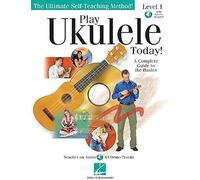 Play Ukulele Today! - A Complete Guide To The Basics Level 1 (Bk/Online Audio)