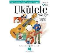 Play Ukulele Today! - A Complete Guide To The Basics Level 1 (Bk/Online Audio)