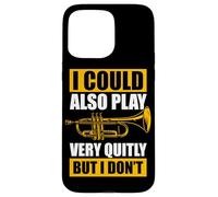 Play Very quitly Trompette Joueur de Trompette Coque pour iPhone 15 Pro Max